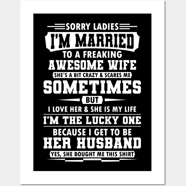 Sorry Ladies I'm Married Gift Wall Art by Delightful Designs